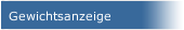 Gewichtsanzeige